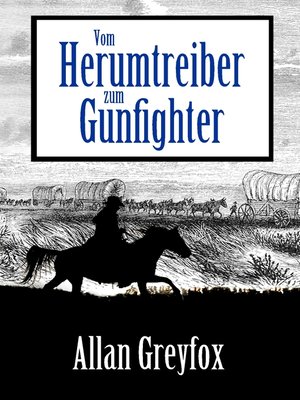 cover image of Vom Herumtreiber zum Gunfighter